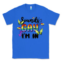 True Royal sounds gay i'm in Classic Tee - MaliasSmallBusiness