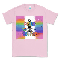 Bubblegum Pink be proud of who you are Classic Tee - MaliasSmallBusiness