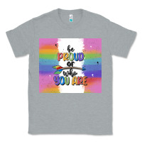 Heather Grey be proud of who you are Classic Tee - MaliasSmallBusiness