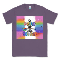 Lavender be proud of who you are Classic Tee - MaliasSmallBusiness