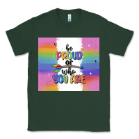 Sports Green be proud of who you are Classic Tee - MaliasSmallBusiness