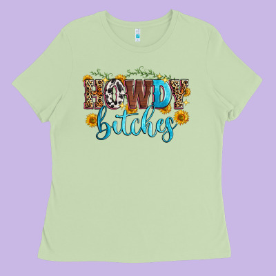 Howdy Bitches Ladies Tee Designed By Zillion Design Studio