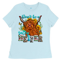 Baby Blue don't be a salty heifer Ladies Tee - Zillion Design Studio