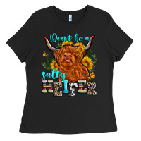 Black don't be a salty heifer Ladies Tee - Zillion Design Studio