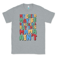 Heather Grey my child may be non verbal but this mama ain't Classic Tee - MaliasSmallBusiness