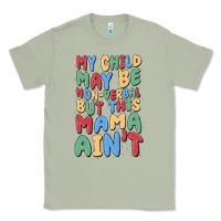 Matcha my child may be non verbal but this mama ain't Classic Tee - MaliasSmallBusiness