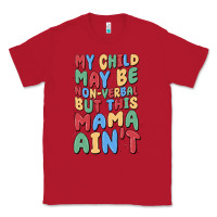 Red my child may be non verbal but this mama ain't Classic Tee - MaliasSmallBusiness