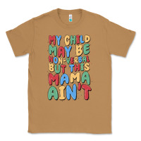 Toasted Coconut my child may be non verbal but this mama ain't Classic Tee - MaliasSmallBusiness