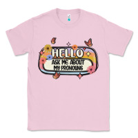 Bubblegum Pink ask me about my pronouns Classic Tee - MaliasSmallBusiness