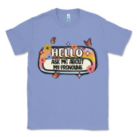Colony Blue ask me about my pronouns Classic Tee - MaliasSmallBusiness