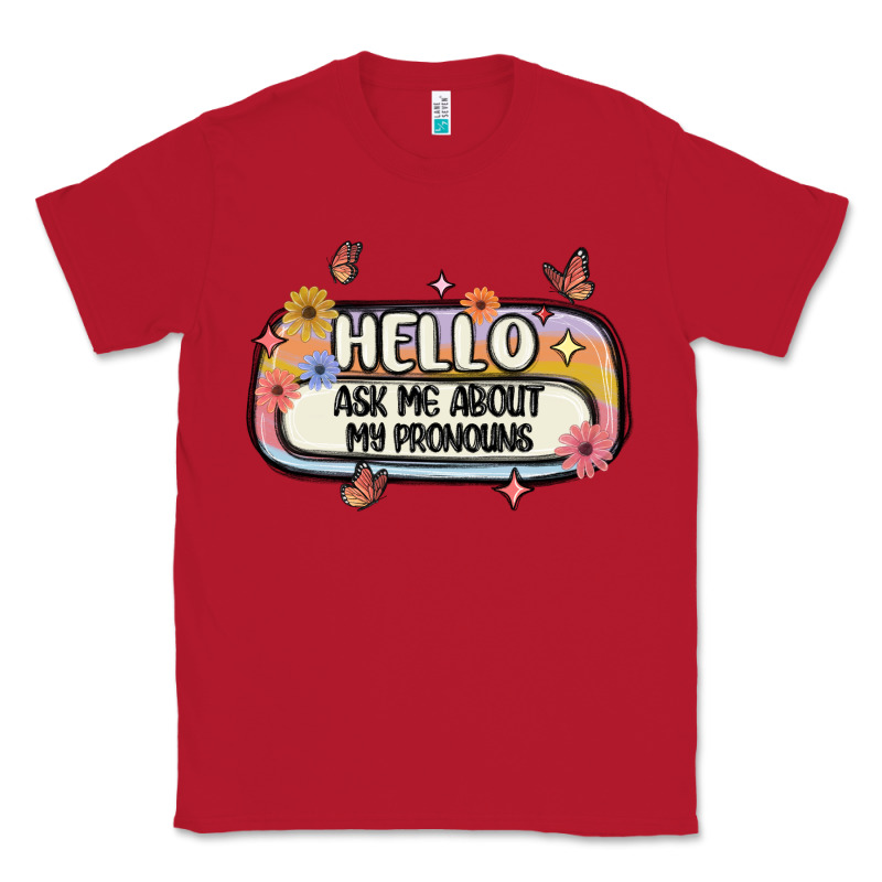 Ask Me About My Pronouns Classic Tee by MaliasSmallBusiness | Teevron