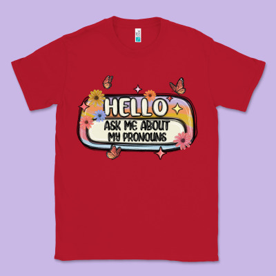 Ask Me About My Pronouns Classic Tee Designed By Maliassmallbusiness