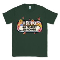 Sports Green ask me about my pronouns Classic Tee - MaliasSmallBusiness