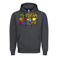 My Brother Is Au Some Zipper Hoodie | Teevron