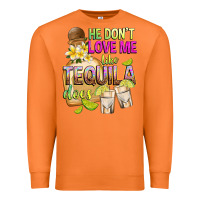 Carrot He Don't Love Me Like Tequila Does Premium Sweatshirt - texasbilliewilder