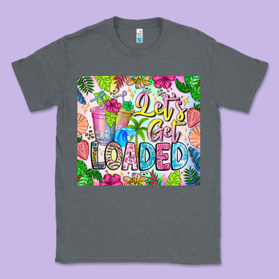 Lets Get Loaded Classic Tee Designed By Cowhidedigitalart