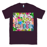 Plum Lets Get Loaded Classic Tee - CowhideDigitalArt
