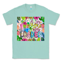 Seafoam Lets Get Loaded Classic Tee - CowhideDigitalArt