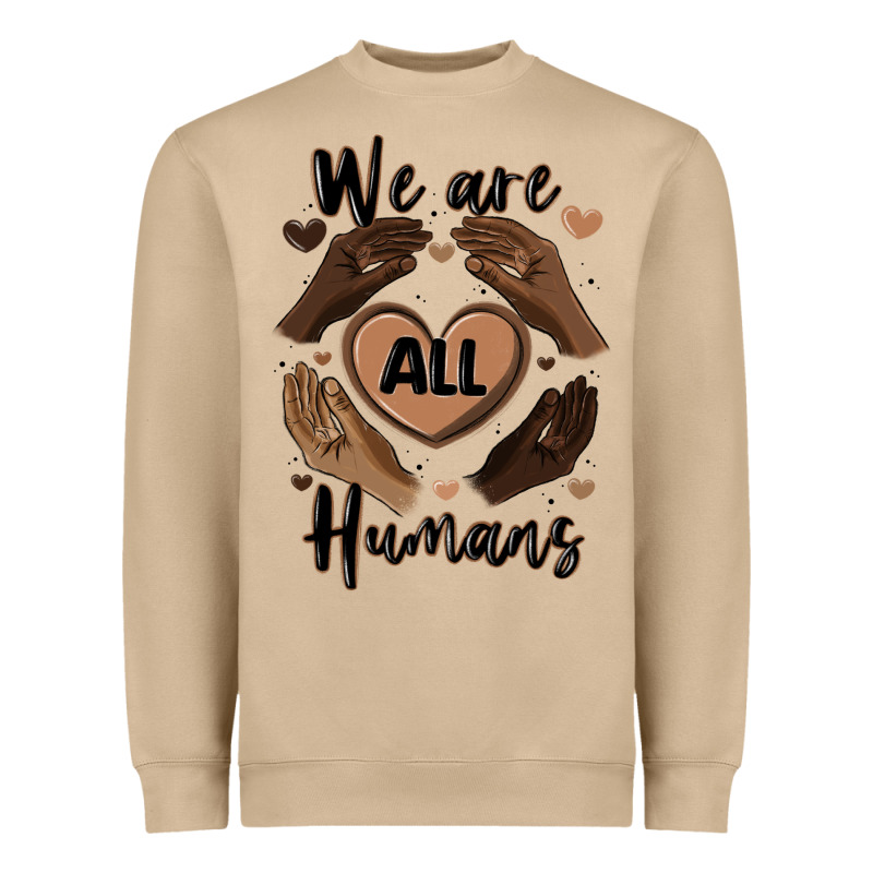 We Are All Humans Heavyweight Sweatshirt by MaliasSmallBusiness | Teevron