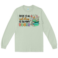 Matcha there is no such thing as too many books Long Sleeve Tee - MaliasSmallBusiness