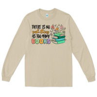 Mushroom there is no such thing as too many books Long Sleeve Tee - MaliasSmallBusiness