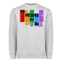 Heather Grey y'all means all y'all Heavyweight Sweatshirt - MaliasSmallBusiness