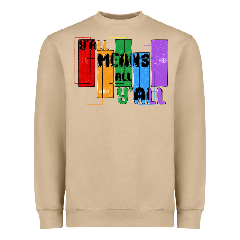 Y'all Means All Y'all Heavyweight Sweatshirt by MaliasSmallBusiness | Teevron