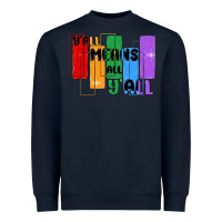 Navy y'all means all y'all Heavyweight Sweatshirt - MaliasSmallBusiness