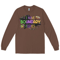 Chestnut ı have boundary ıssues Long Sleeve Tee - MaliasSmallBusiness