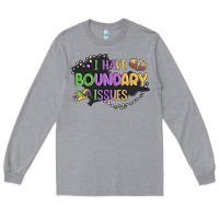 Heather Grey ı have boundary ıssues Long Sleeve Tee - MaliasSmallBusiness