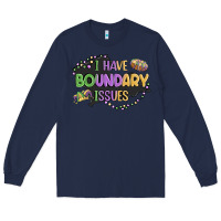 Navy ı have boundary ıssues Long Sleeve Tee - MaliasSmallBusiness