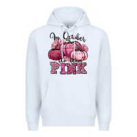 White in october we wear pink pumpkin Premium Hoodie - texasbilliewilder