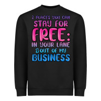 Black 2 places you can stay for free in your lane and ou Heavyweight Sweatshirt - MaliasSmallBusiness