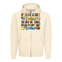 Sandshell if they can't learn the way we teach teach the  wa Zipper Hoodie - LillyAllenDesigns