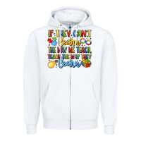 White if they can't learn the way we teach teach the  wa Zipper Hoodie - LillyAllenDesigns