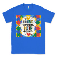 True Royal ı love someone with autism Classic Tee - MaliasSmallBusiness