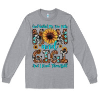 Heather Grey god gifted me two titles mom and gigi  and i rock them both Long Sleeve Tee - JahusDesignShop