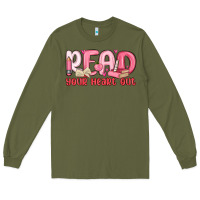 Army Green read your heart out Long Sleeve Tee - MaliasSmallBusiness