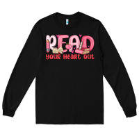 Black read your heart out Long Sleeve Tee - MaliasSmallBusiness