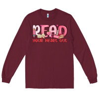Burgundy read your heart out Long Sleeve Tee - MaliasSmallBusiness