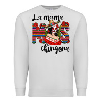 Dove Grey La Mama Mos Chingona Premium Sweatshirt - texasbilliewilder