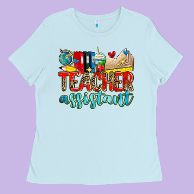 Teacher Assistant Ladies Tee Designed By Zillion Design Studio