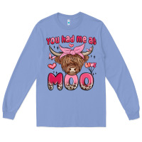 Colony Blue you had me at moo Long Sleeve Tee - MaliasSmallBusiness