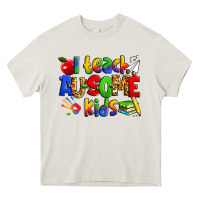 Cream i teach ausome kids autism teacher Heavy Core Tee - Zillion Design Studio