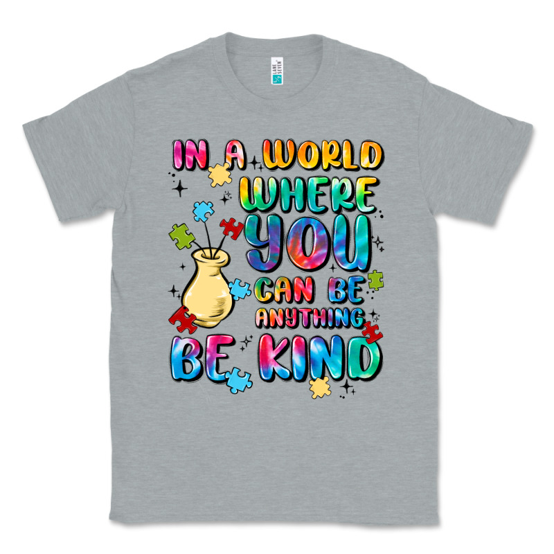 In A World Where You Can Be Anything Classic Tee by MaliasSmallBusiness | Teevron