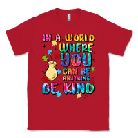 Red in a world where you can be anything Classic Tee - MaliasSmallBusiness