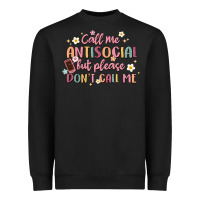 Black call me antisocial but please don't call me Heavyweight Sweatshirt - MaliasSmallBusiness