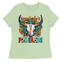 Matcha somebody's problem Ladies Tee - Zillion Design Studio
