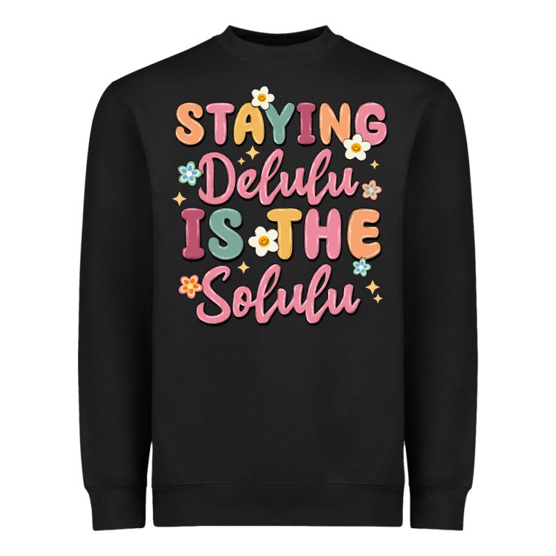 Staying Delulu Is The Solulu Heavyweight Sweatshirt by MaliasSmallBusiness | Teevron