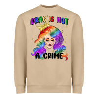 Mushroom drag is not a crime fabulous drag queen Heavyweight Sweatshirt - MaliasSmallBusiness